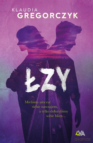 Łzy. Blizny - Klaudia Gregorczyk [KSIĄŻKA]