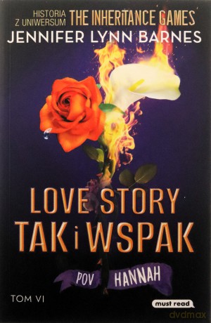 Love story tak i wspak. The Inheritance Games. (Tom 6) - Jennifer Lynn Barnes [KSIĄŻKA]