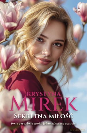 Sekretna miłość - Krystyna Mirek [KSIĄŻKA]