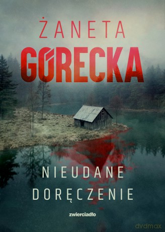 Nieudane doręczenie - Żaneta Górecka [KSIĄŻKA]