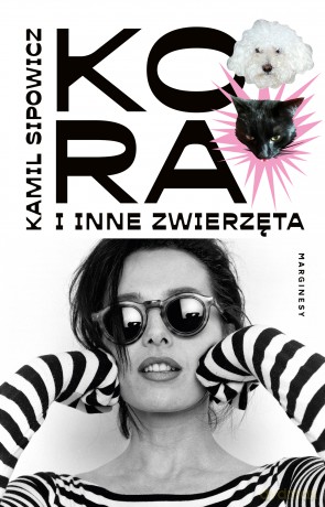 Kora i inne zwierzęta - Kamil Sipowicz [KSIĄŻKA]