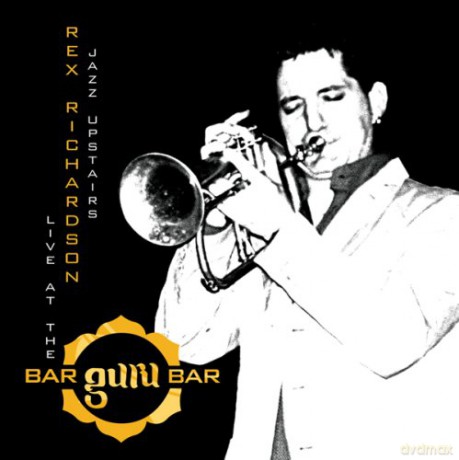 Rex Richardson: Jazz Upstairs: Live At The Bar-Guru-Bar [CD]