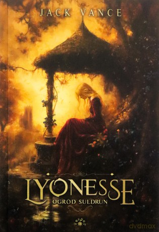 Ogród Suldrun. Lyonesse. - Jack Vance [KSIĄŻKA]