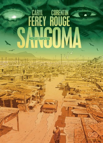 Sangoma. Przeklęci z Kapsztadu - Caryl Ferey, Corentin Rouge [KOMIKS]