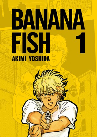 Banana Fish. (Tom 1) - Akimi Yoshida [KOMIKS]