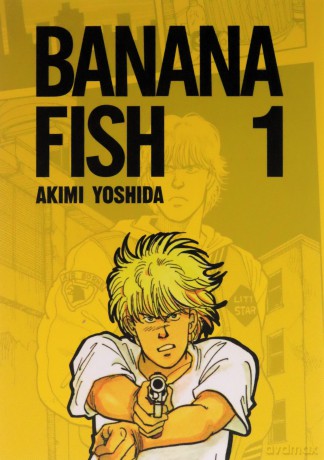 Banana Fish. (Tom 1) - Akimi Yoshida [KOMIKS]
