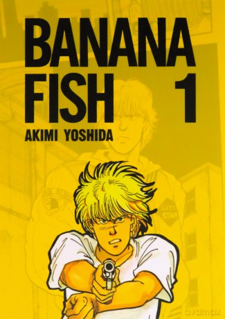 Banana Fish. (Tom 1) - Akimi Yoshida [KOMIKS]