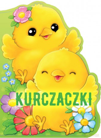 Kurczaczki. Sztancowane wielkanocne - Krzysztof Żywczak [KSIĄŻKA]