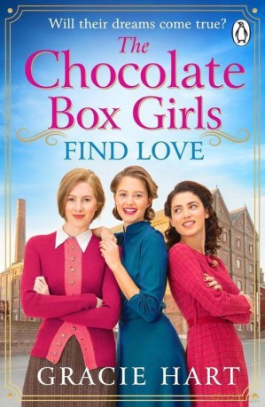 The Chocolate Box Girls Find Love - Gracie Hart [KSIĄŻKA]