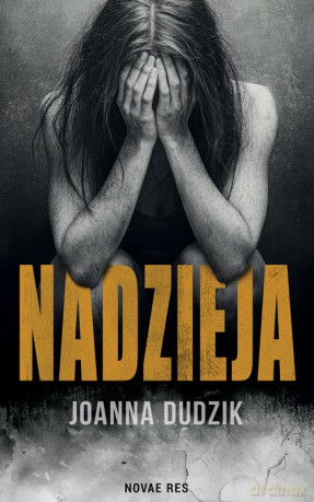 Nadzieja - Joanna Dudzik [KSIĄŻKA]