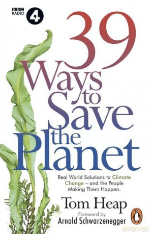 39 Ways to Save the Planet - Tom Heap [KSIĄŻKA]