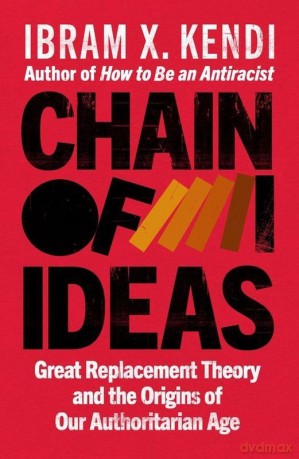 Chain of Ideas - Ibram X. Kendi [KSIĄŻKA]