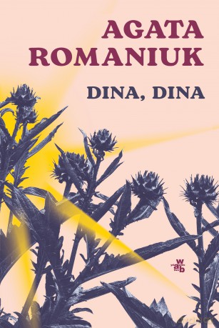 Dina, Dina - Agata Romaniuk [KSIĄŻKA]