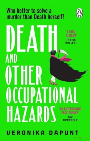 Death and Other Occupational Hazards - Veronika Dapunt [KSIĄŻKA]