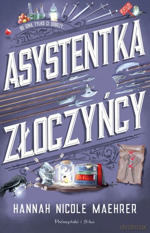 Asystentka złoczyńcy wyd. kieszonkowe - Hannah Nicole Maehrer [KSIĄŻKA]