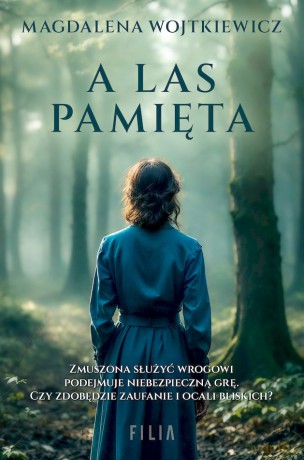A las pamięta wyd. specjalne - Magdalena Wojtkiewicz [KSIĄŻKA]