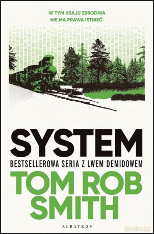 System. Lew Demidow. (Tom 1) - Tom Rob Smith [KSIĄŻKA]