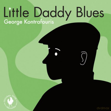George Kontrafouris: Little Daddy\'s Blues [CD]