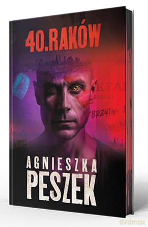 40. Raków. (Tom 1) (ilustrowane brzegi) - Agnieszka Peszek [KSIĄŻKA]