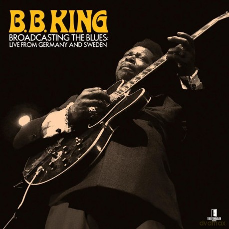B.B. King: Broadcasting The Blues Live From Germany To Sweden [2CD]