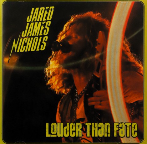 Jared James Nichols: Louder Than Fate [CD]