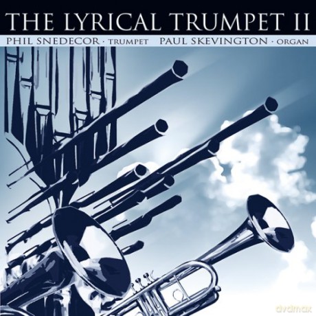 Trumpet Phil Snedecor: The Lyrical Trumpet II [CD]