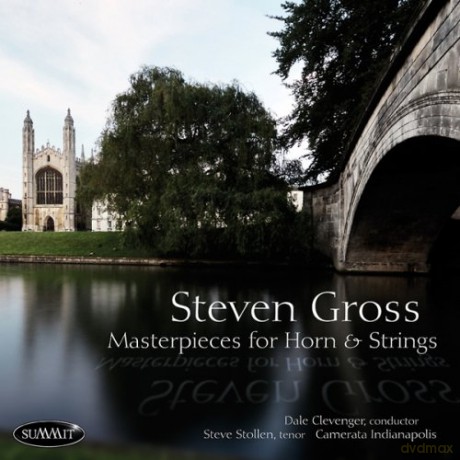 Steven Gross: Masterpieces For Horn And Strings [CD]