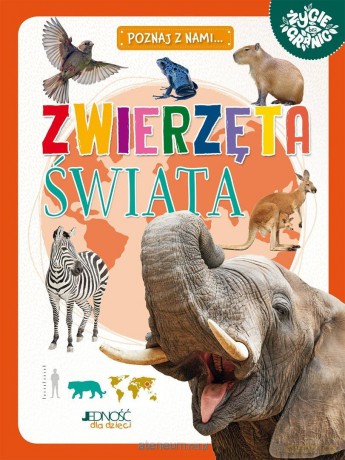 Poznaj z nami... Zwierzęta świata - Maria Zagnińska [KSIĄŻKA]