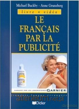 Francais par la publicite livret - Anne Gruneberg [KSIĄŻKA]