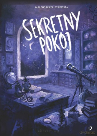 Sekretny pokój. Godzina czarów - Małgorzata Starosta [KSIĄŻKA]