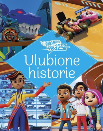 Hot Wheels. Na start. Ulubione historie [KSIĄŻKA]