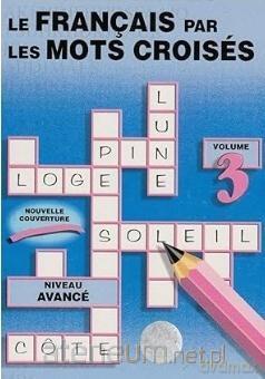 Francais par les mots croises 3 [KSIĄŻKA]