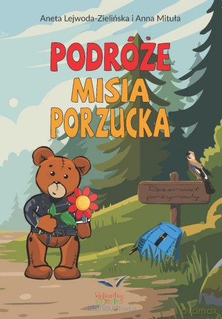Podróże misia Porzucka - Aneta Lejwoda-Zielińska, Anna Mituła [KSIĄŻKA]
