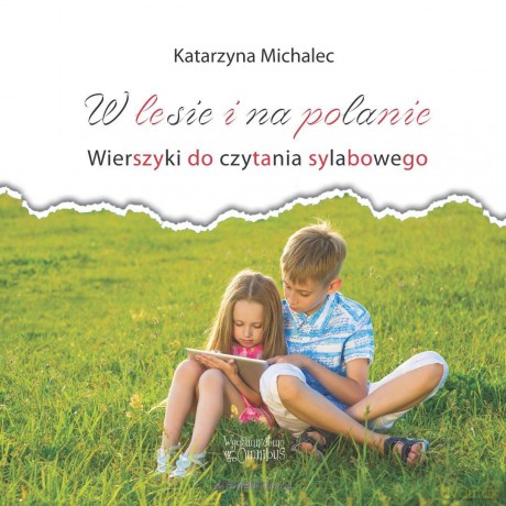 W lesie i na polanie. Wierszyki do cz. sylabowego - Katarzyna Michalec [KSIĄŻKA]