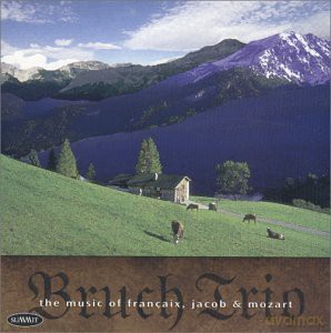 The Bruch Trio: Music Of Francaix, Jacob, And Mozart [CD]