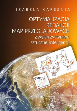 Optymalizacja redakcji map przeglądowych... - Izabela Karsznia [KSIĄŻKA]