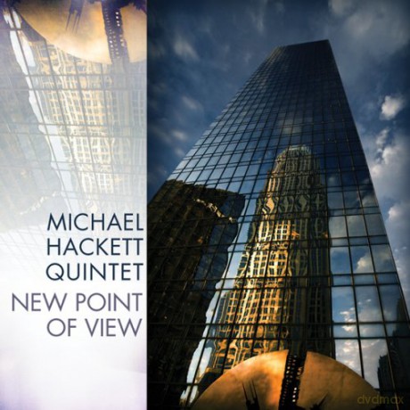 Michael Hackett Quintet: New Point Of View [CD]