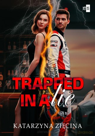 Trapped in a Lie - Katarzyna Zięcina [KSIĄŻKA]
