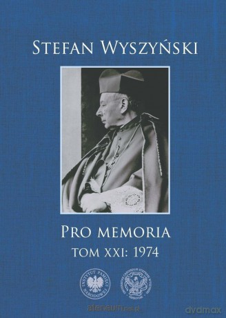 Pro memoria T.21 1974 - Stefan Wyszyński [KSIĄŻKA]
