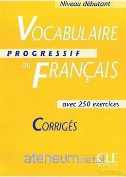 Vocabulaire progressif debutant - Claire Miquel [KSIĄŻKA]