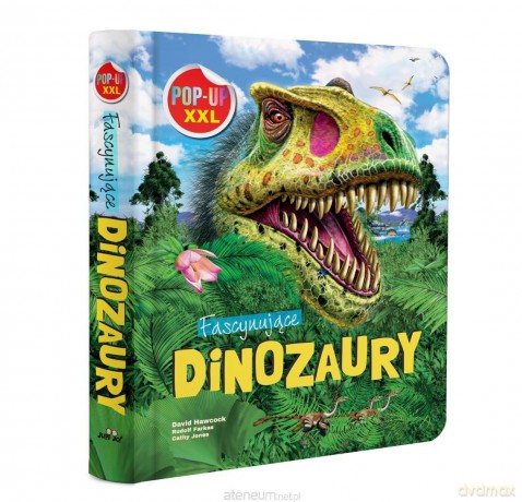 Fascynujące dinozaury. POP-UP XXL - Cathy Jones, David Hawcock, Rudolph Farkas [KSIĄŻKA]