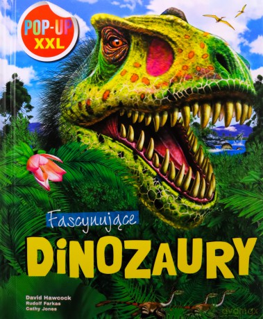 Fascynujące dinozaury. POP-UP XXL - Cathy Jones, David Hawcock, Rudolph Farkas [KSIĄŻKA]
