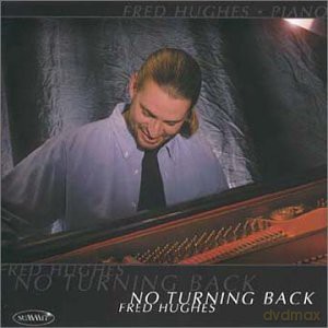 Fred Hughes: No Turning Back [CD]