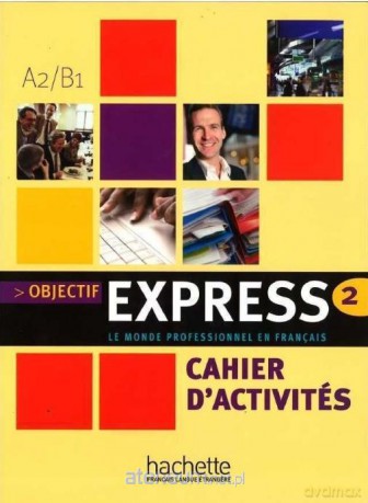 Objectif Express 2 A2/B1 ćwiczenia [KSIĄŻKA]