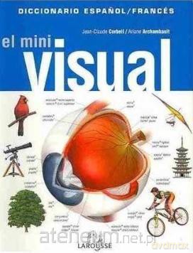 Diccionario mini visual espanol-frances - Jean-Claude Corbeil, Ariane Archambault [KSIĄŻKA]