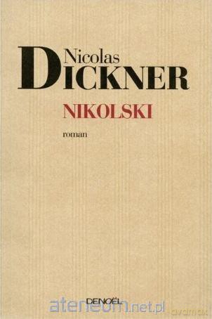 Nicolski - Nicolas Dickner [KSIĄŻKA]