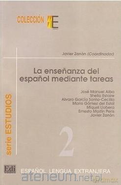 Ensenanza del espanol mediante tareas - Javier Zanon [KSIĄŻKA]