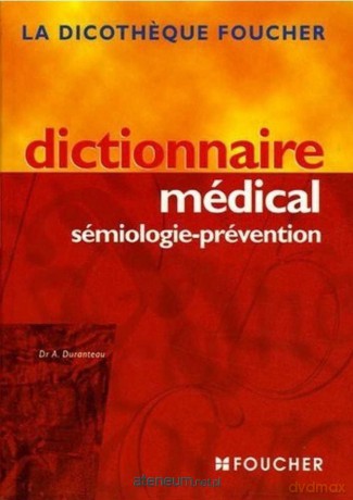 Dictionnaire medical semiologie-prevention - Andre Duranteau [KSIĄŻKA]