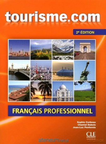 Tourisme.com 2ed podręcznik + CD - Sophie Corbeau, Chantal Dubois, Jean-Luc Penfornis [KSIĄŻKA]