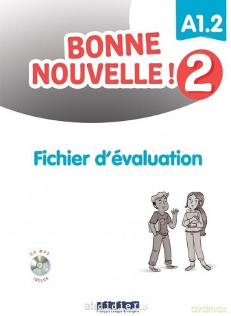 Bonne Nouvelle! 2 fichier daluation A1.2 + CD [KSIĄŻKA]
